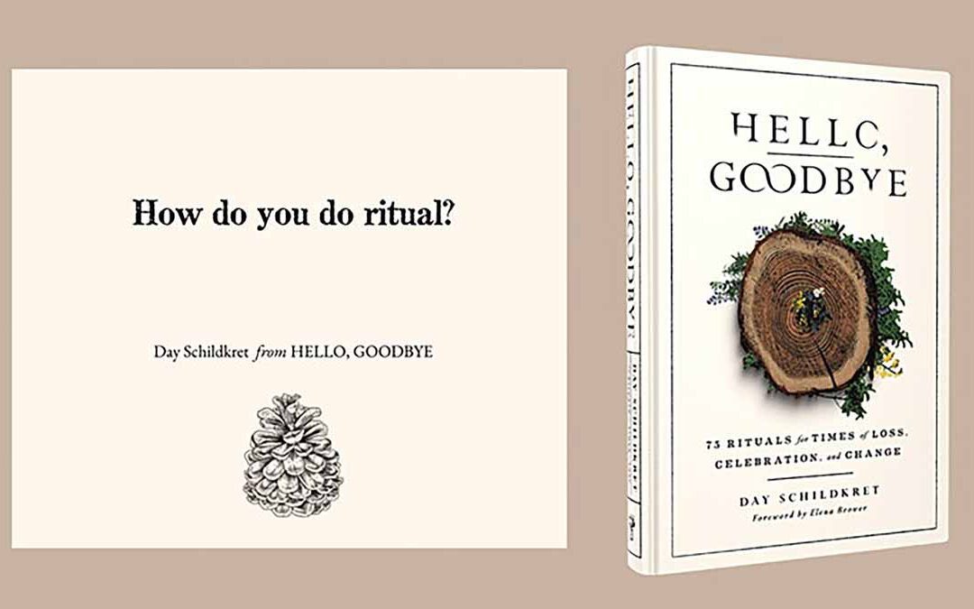 The Art of Ritual with Day Schildkret