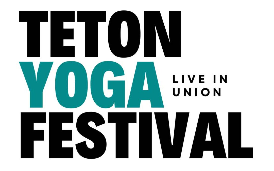 SPOTLIGHT FESTIVAL: TETON YOGA FESTIVAL