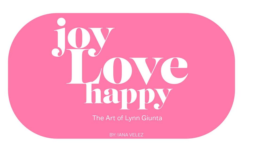 LOVE SPOTLIGHT: PROFILE OF ARTIST LYNN GIUNTA