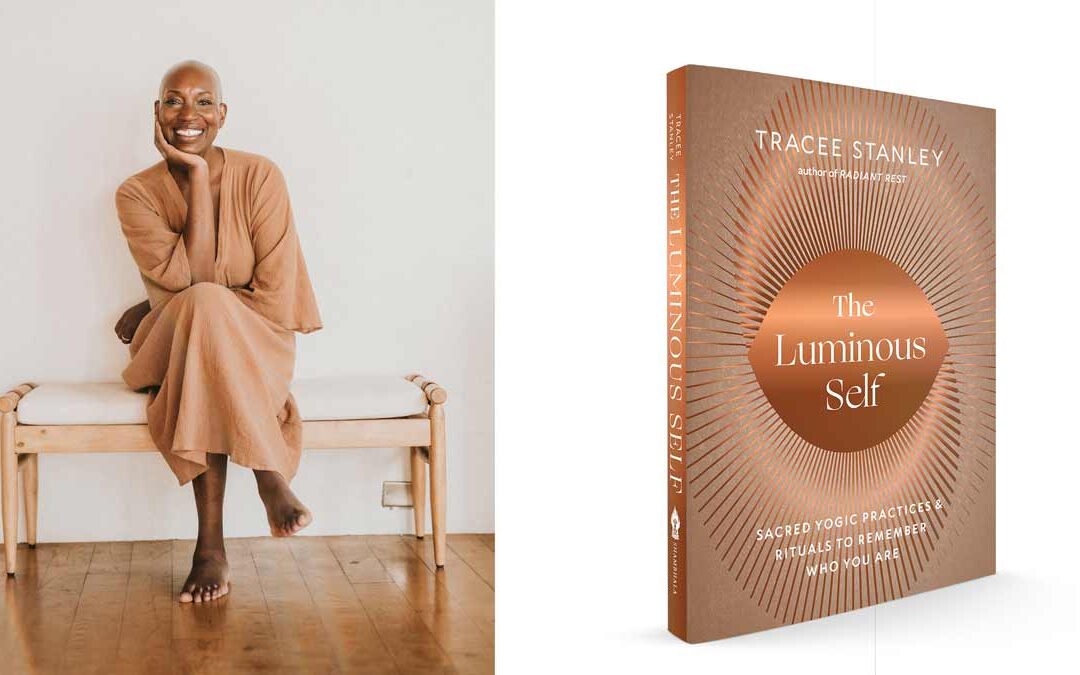 Discovering Your Luminous Self with Tracee Stanley